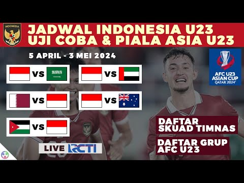 Jadwal Timnas Indonesia U23 Uji Coba dan Piala Asia U-23 2024 Live RCTI Lengkap