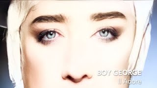 Boy George - Il Adore HD