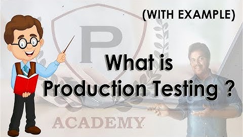What is Production Testing | Production Testing | Production Testing Example | Software Testing