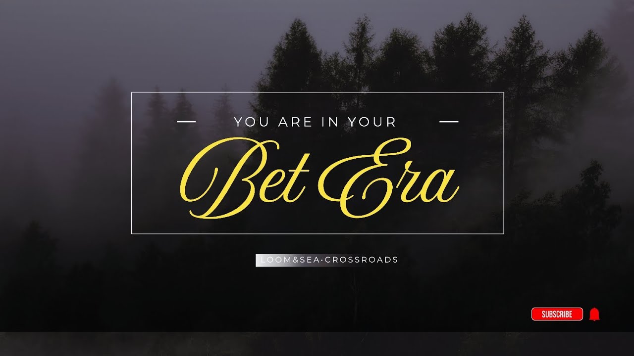 THE CROSSROADS: You Are In Your BET Era