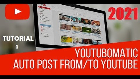 Youtubomatic - YouTube AutoBlogging WordPress Plugin - Updated Tutorial Video 2021 [Part 1]