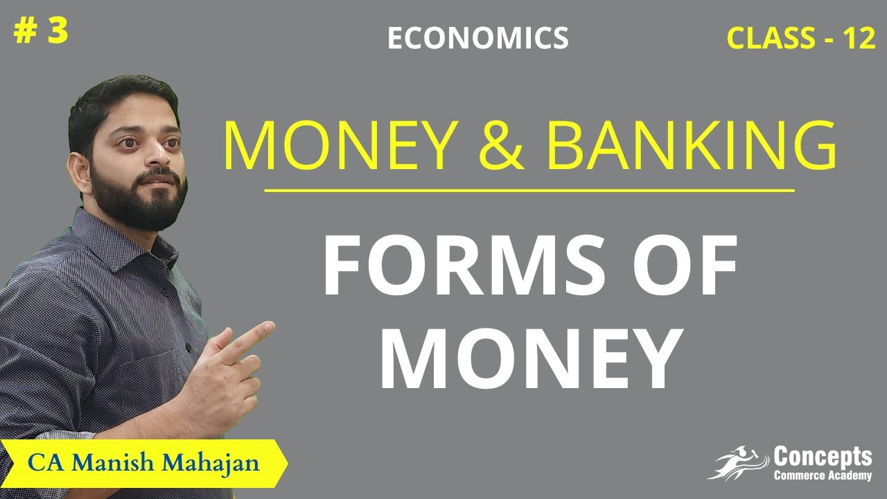 Forms Of MONEY Class 12 Money And Banking Fiat Money Fiduciary Money forms-of-money-class-12-money-and-banking-fiat-money-fiduciary-money