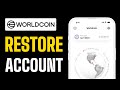 How to restore your worldcoin account  full guide 2024