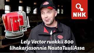 Lely Vector -automaattinen ruokintajärjestelmä huolehtii 800 lihakarjasonnin ruokinnasta päivittäin