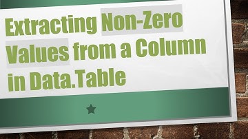 Extracting Non-Zero Values from a Column in Data.Table