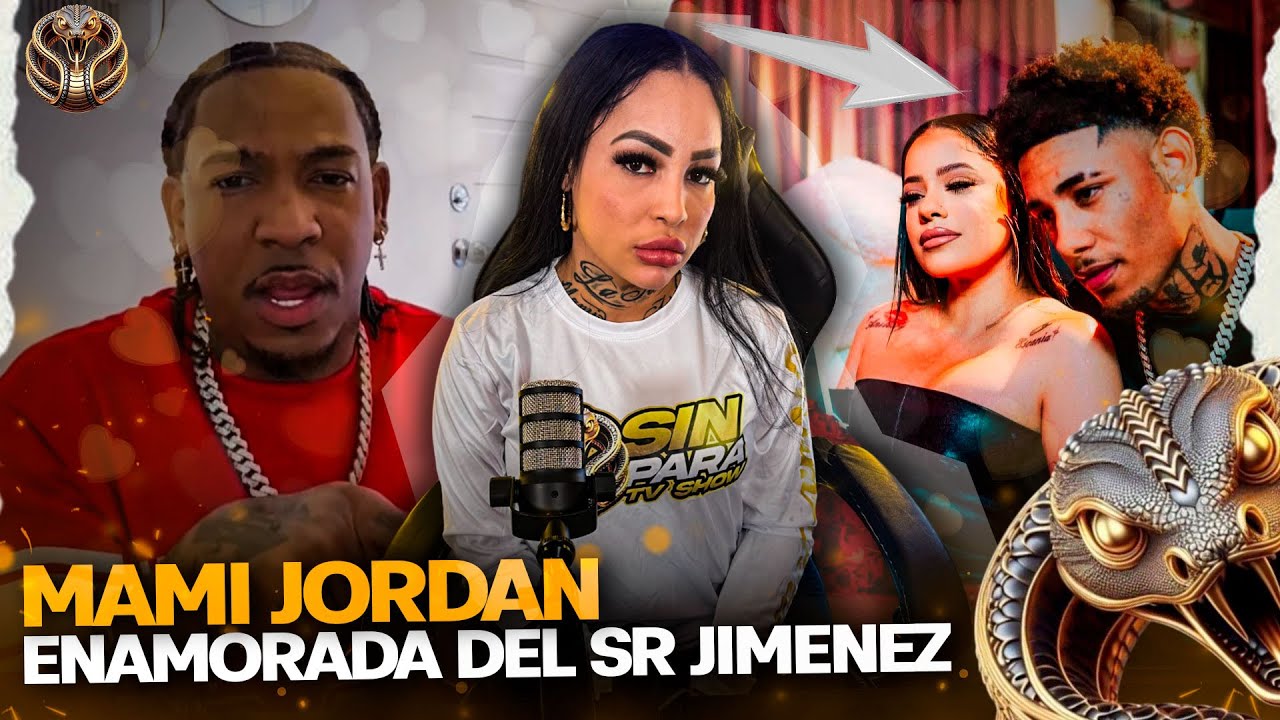 MAMI JORDAN ENAMORADA DEL SR JIMÉNEZ