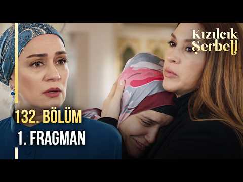 Kızılcık Şerbeti 132. Bölüm Fragmanı