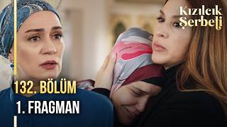 Kızılcık Şerbeti 132. Bölüm 1. Fragman | \