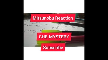 Mitsunobu reaction mechanism CHE-MYSTERY