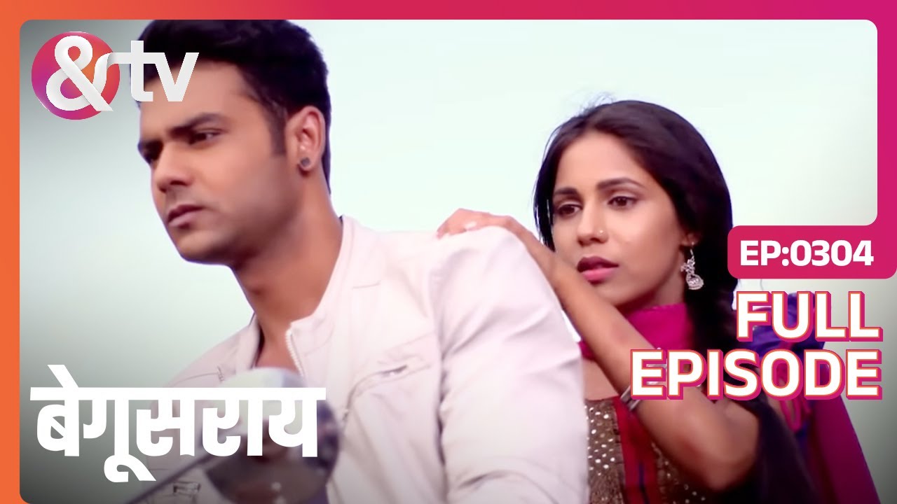 EP 304Begusarai- Индийское телешоу хинди - и телевидение