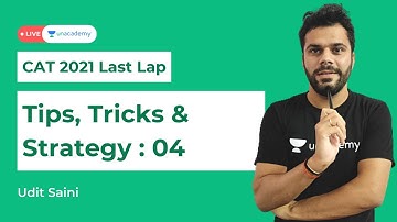 Last Lap to CAT 2021 Preparations | Tips, Tricks & Strategy | Udit Saini | Unacademy CATalyst
