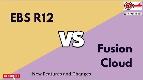 Difference Between EBS R12 vs Fusion Cloud Financials|New Features and Changes#o3technologies