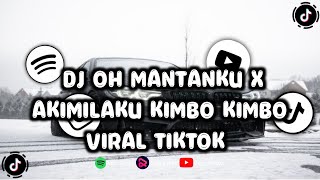DJ OH MANTANKU X AKIMILAKU KIMBO KIMBO VIRAL TIKTOK