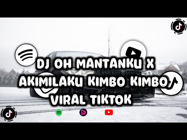 DJ OH MANTANKU X AKIMILAKU KIMBO KIMBO VIRAL TIKTOK class=