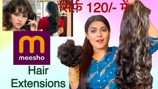 Good Quality Hair Extensions From Meesho In Rs.120 || You Must Have