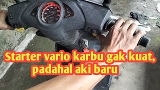 Starter Gak Kuat, Padahal Aki Baru