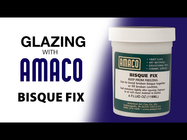 Glazing with Amaco: Bisque Fix! 