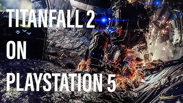 TITANFALL 2 ON PS5! (4K/60FPS)