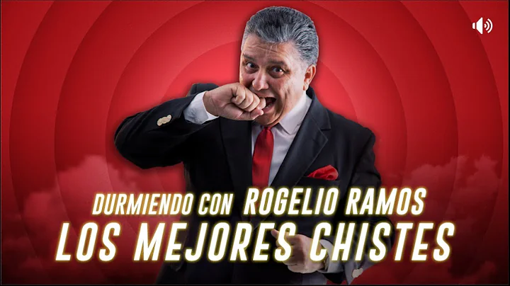 Durmiendo Con Rogelio Ramos Los Mejores Chistes