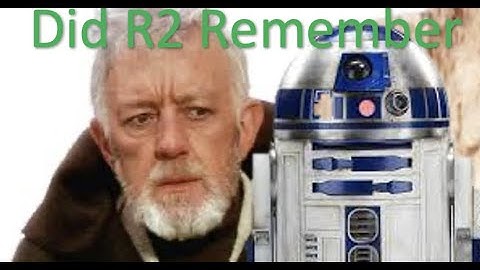 Did R2-D2 Remember Obi-Wan