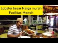 Lobster Besar harga murah Fasilitas Mewah