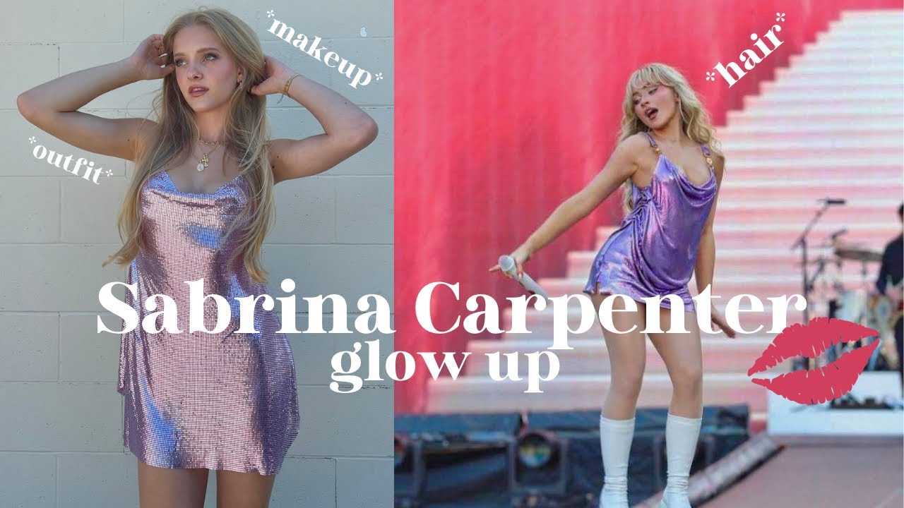 glowup like Sabrina Carpenter 💋