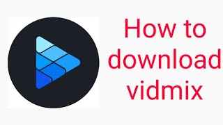 How to download vidmix in android phone screenshot 2