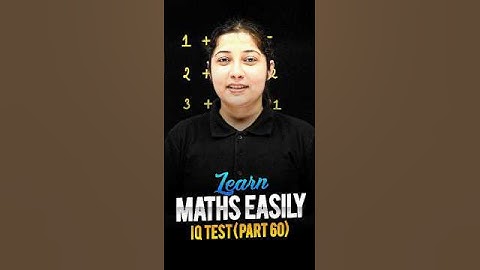 Learn Maths Easily 😍 - Maths IQ Test (Part 60) #maths #ytshorts #magnetbrains