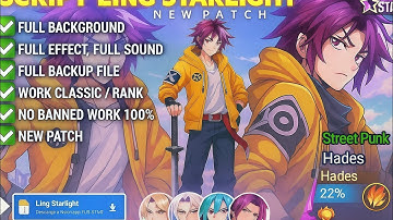 Script Skin Ling Starlight - Street Punk No Password | Full Effect Voice | Patch Terbaru