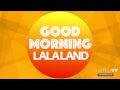 GOOD MORNING LALA LAND Live Stream