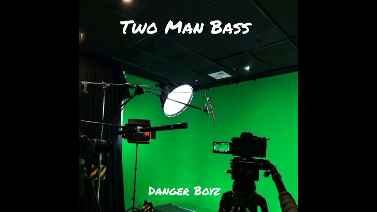 Danger Boyz-Two Man Bass 