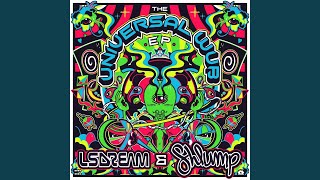 R.A.V.E - LSDREAM, Shlump