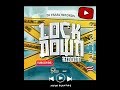Lock Down Riddim Mix 2020 DJ Frass Records By C Lecter mp3