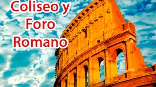 Coliseo y Foro - Roma - Italia