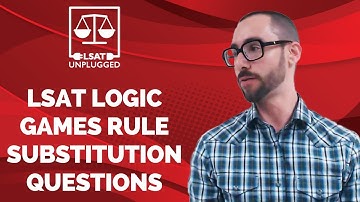 LSAT Logic Games Rule Substitution Questions