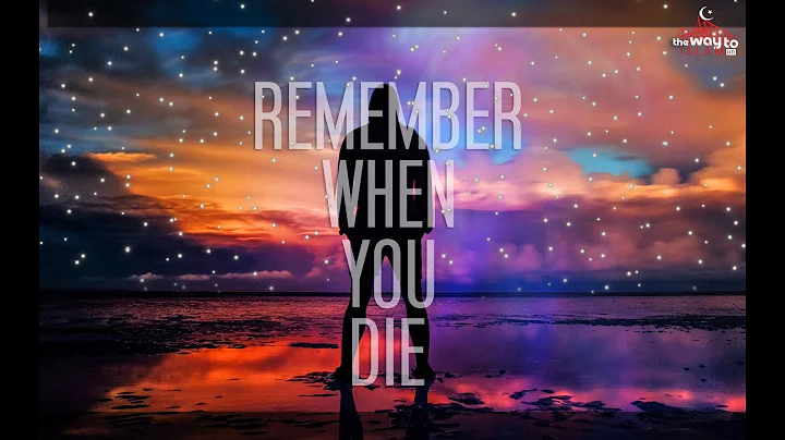 Remember When You Die | Mufti Menk | Powerful Reminder
