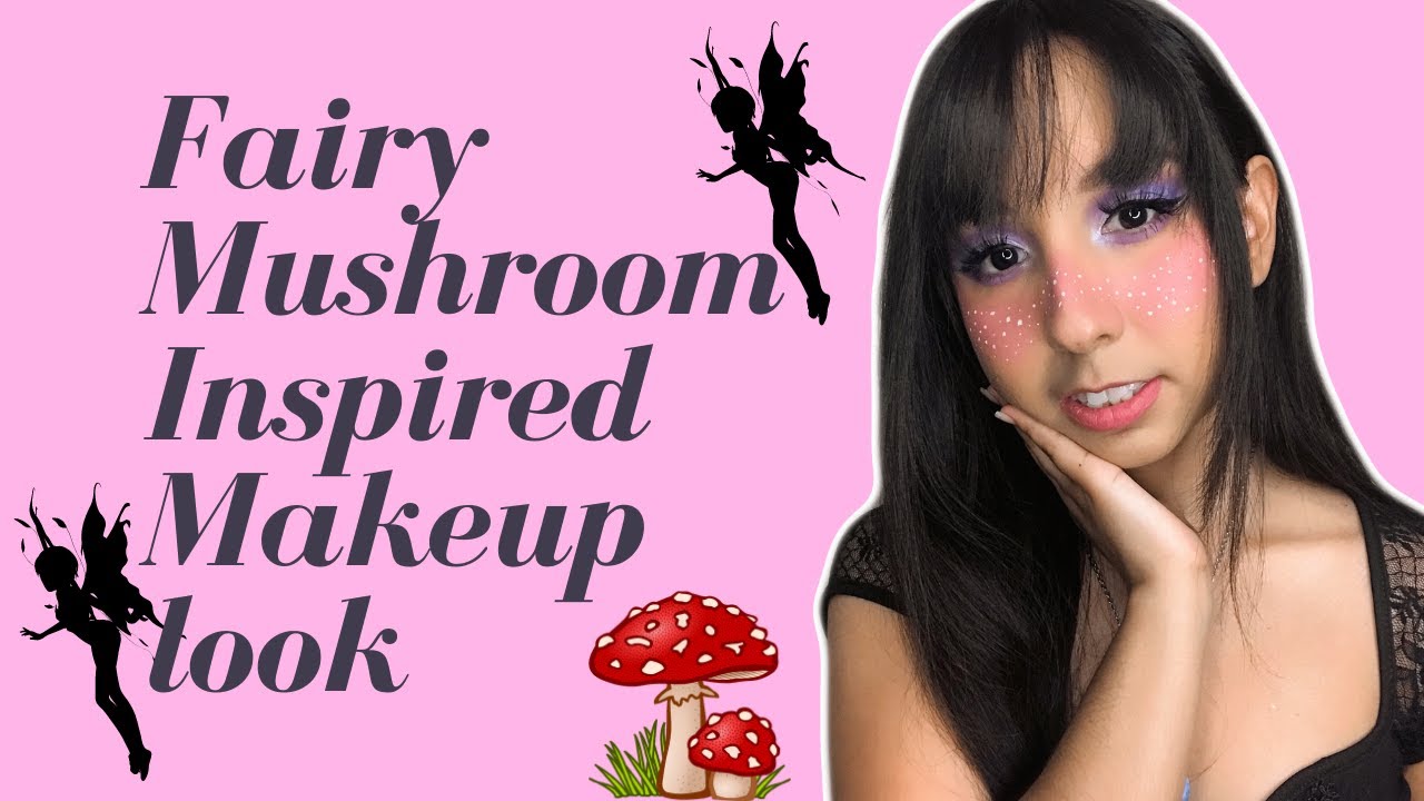 Fairy Mushroom Inspired Makeup Look YouTube