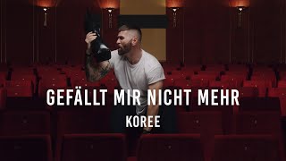 KOREE - gefällt mir nicht mehr (prod. by Odie Beatz)