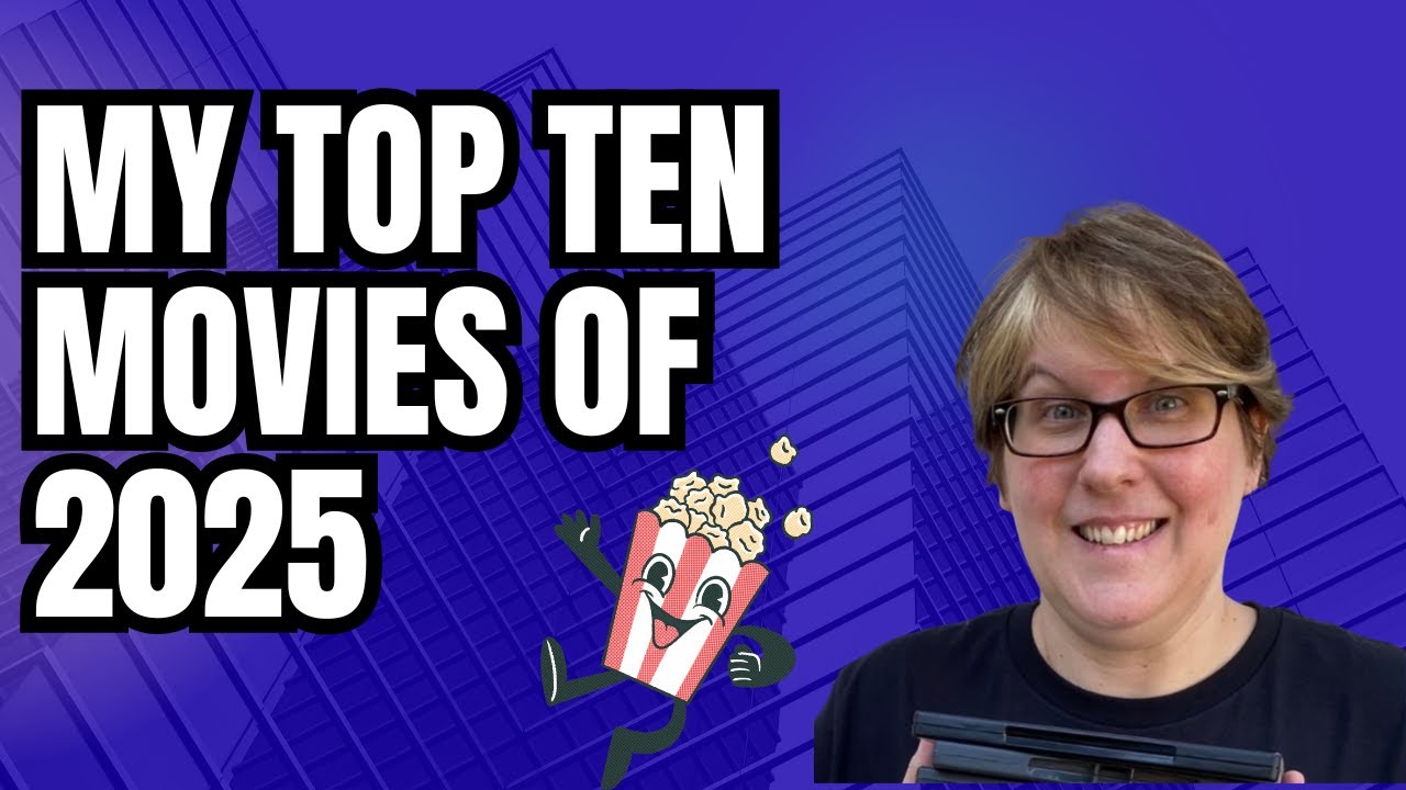 My Top Ten Movies Of 2025 - YouTube