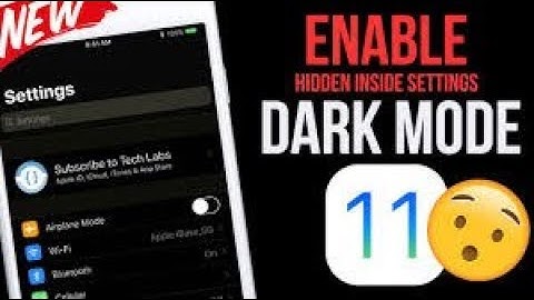 How To Enable Dark Mode On IOS 11