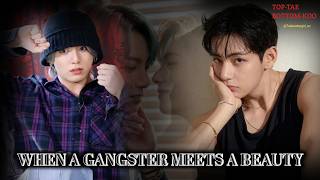 || "When A Gangster Meets A Beauty" || ONESHOT | Taekook ff | Top Tae | Vkookff