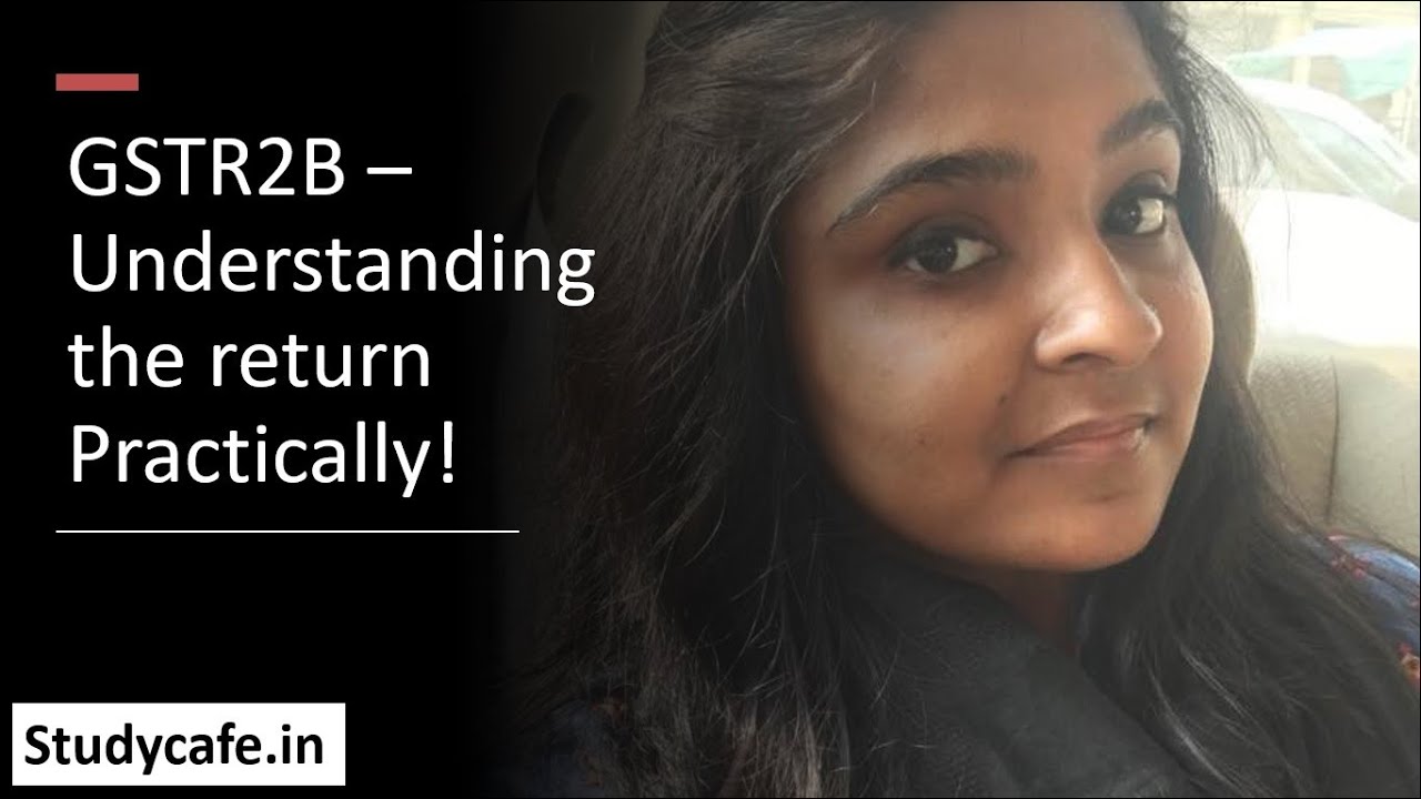 GSTR2B | Understanding GSTR2B Practically