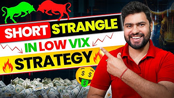 OPTION SELLING IN LOW VIX | ADVANCE STRANGLE | Option Sailor
