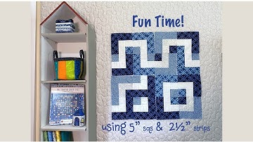 Fun Time Idea using 5" squares & 2 1/2" strips - Quilting Tips & Techniques with GourmetQuilter