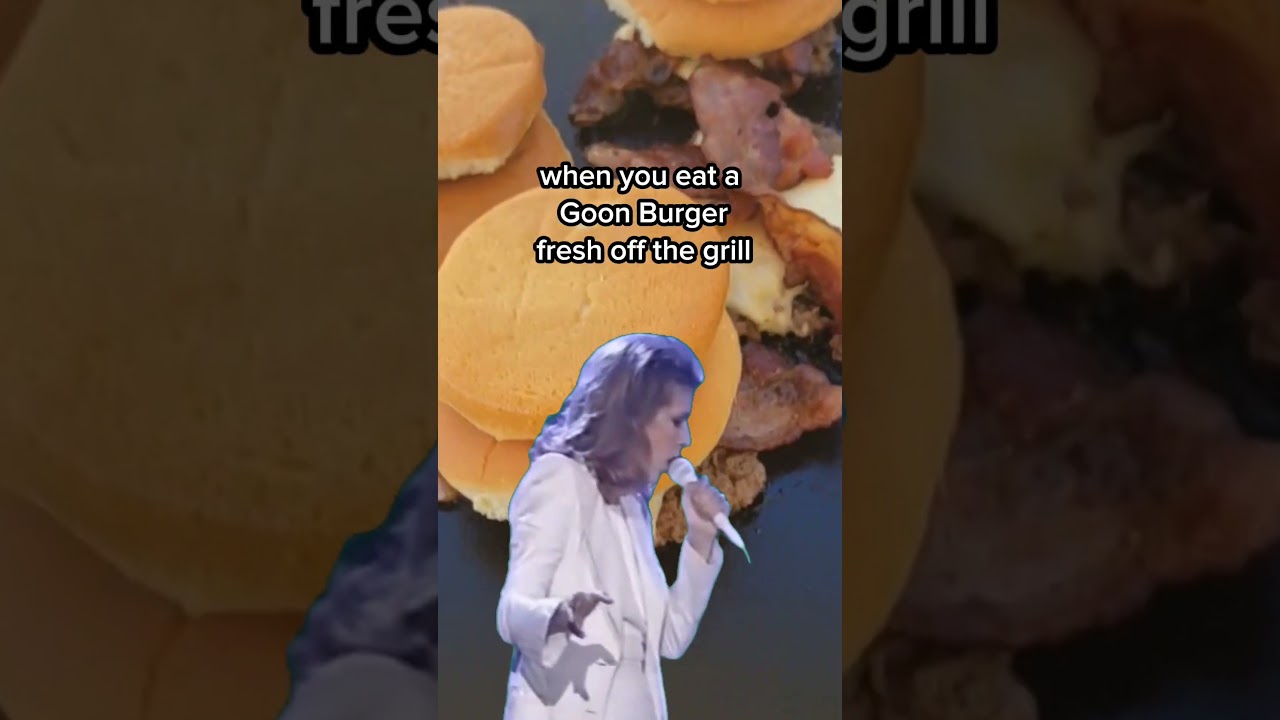 Goon Burger best Burger in the world #