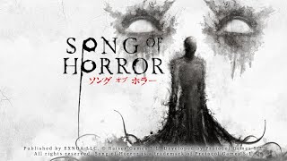 [SONG OF HORROR]　死んだら即終了のホラゲー