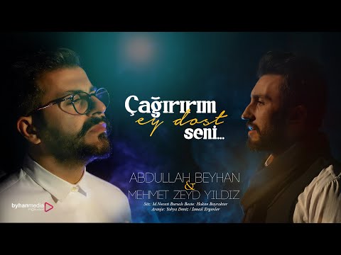 ÇAĞIRIRIM EY DOST SENİ | Abdullah Beyhan & Mehmet Zeyd Yıldız | Mevlana Hz. Bu Irmak Şiiri ( Farsça)