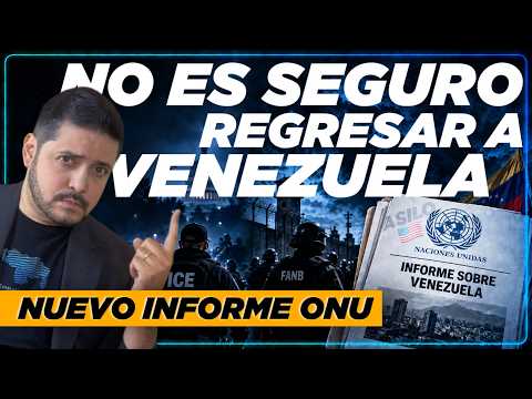 ¿Cómo ayuda a tu CASO DE ASILO el NUEVO informe de la ONU sobre VENEZUELA?