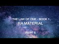 The Law of One  - Book 1  - Part 5 - Ra Material -  with Pamela Mace