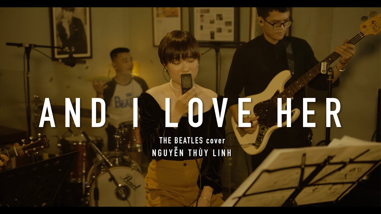 AND I LOVE HER (bossa nova) - NGUYỄN THÙY LINH (linhbof) | The Beatles cover